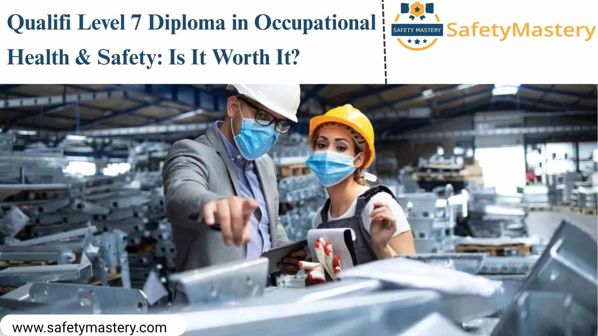 Qualifi Level 7 Diploma in Occupational Health & Safety Is It Worth It